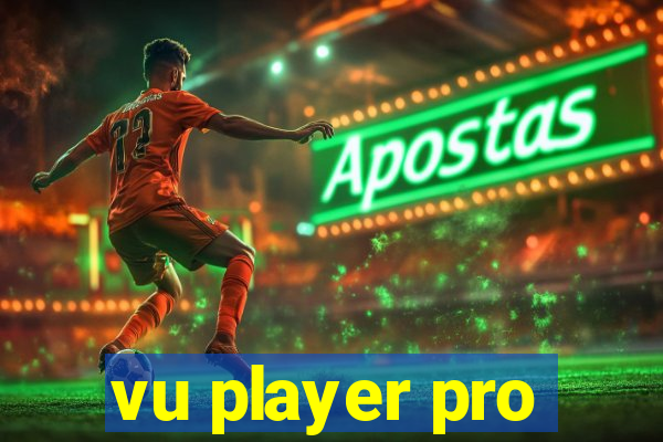 vu player pro