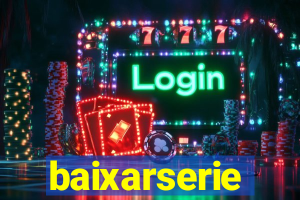 baixarserie