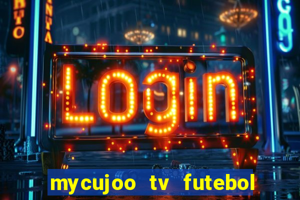 mycujoo tv futebol ao vivo