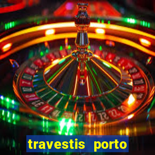 travestis porto velho acompanhnates