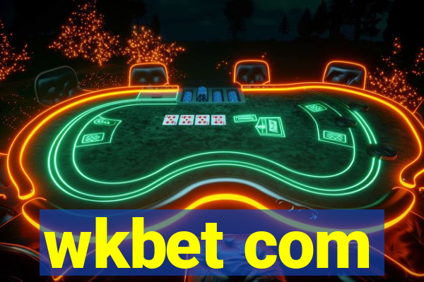 wkbet com