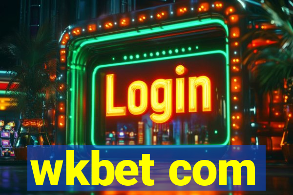 wkbet com