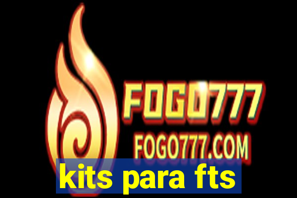 kits para fts