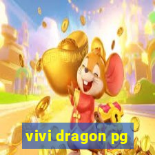 vivi dragon pg