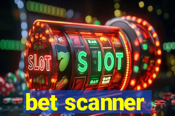 bet scanner