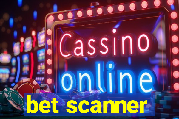 bet scanner