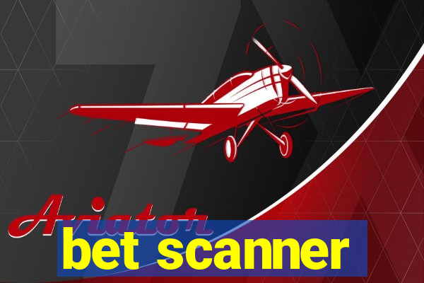 bet scanner