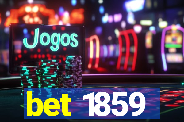 bet 1859