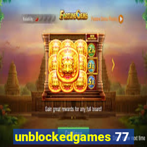 unblockedgames 77