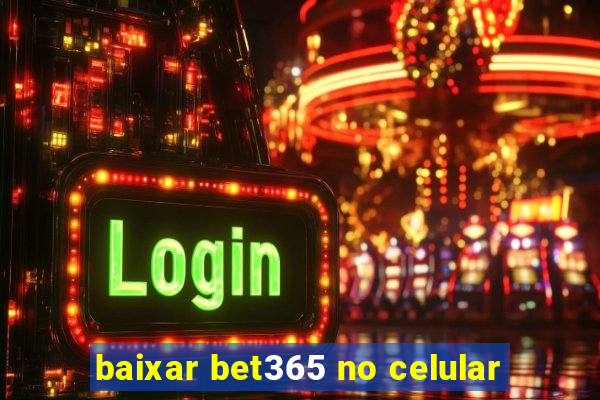 baixar bet365 no celular