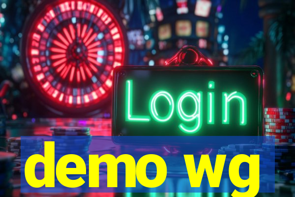 demo wg