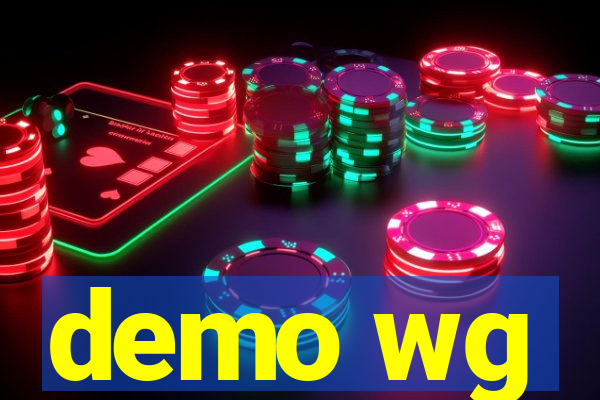 demo wg