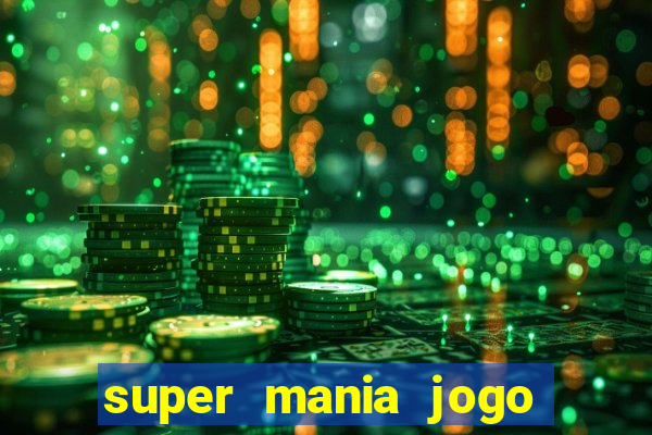 super mania jogo do bicho