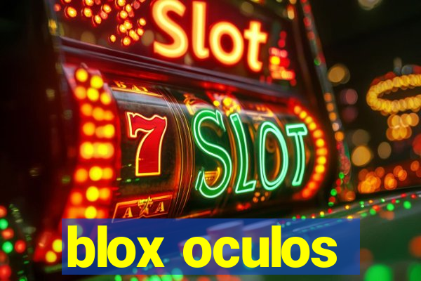 blox oculos