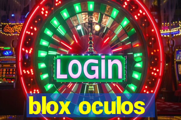 blox oculos