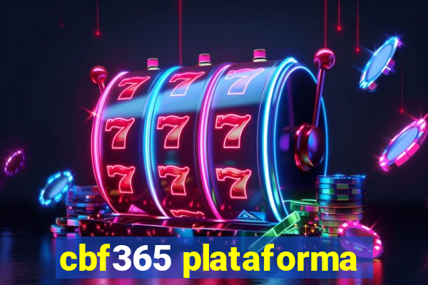 cbf365 plataforma