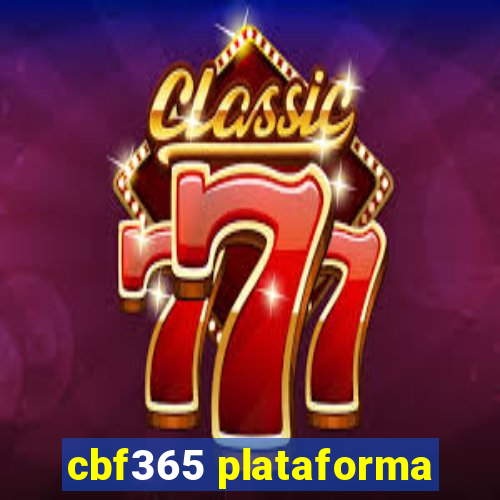 cbf365 plataforma