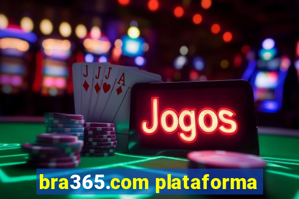 bra365.com plataforma