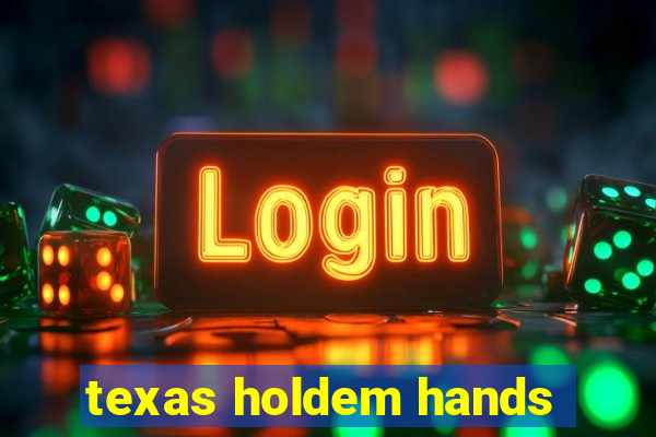 texas holdem hands