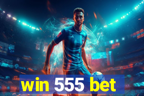 win 555 bet