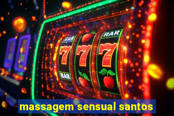 massagem sensual santos