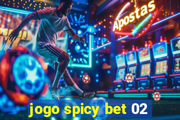 jogo spicy bet 02