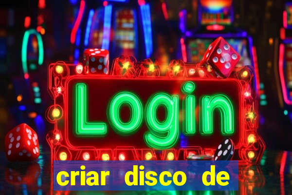 criar disco de boot windows