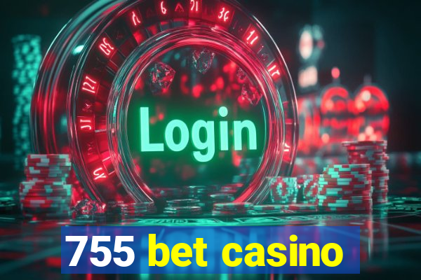 755 bet casino