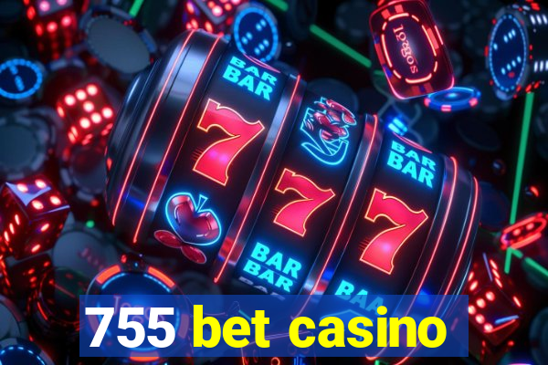 755 bet casino