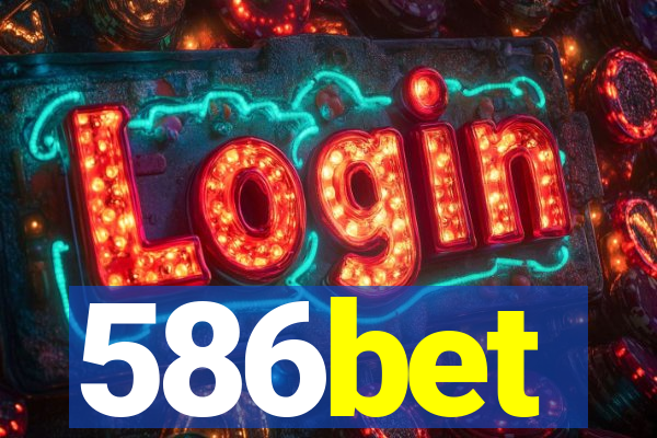 586bet