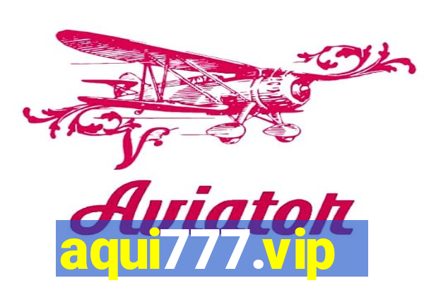 aqui777.vip