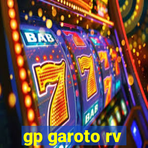 gp garoto rv