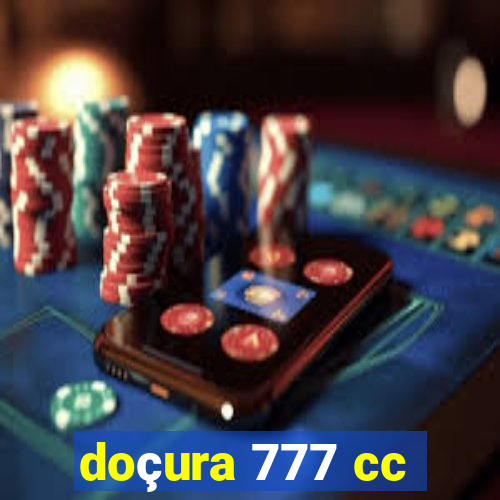 doçura 777 cc