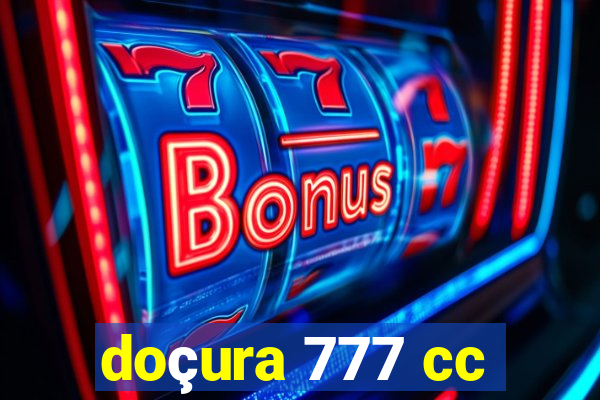 doçura 777 cc