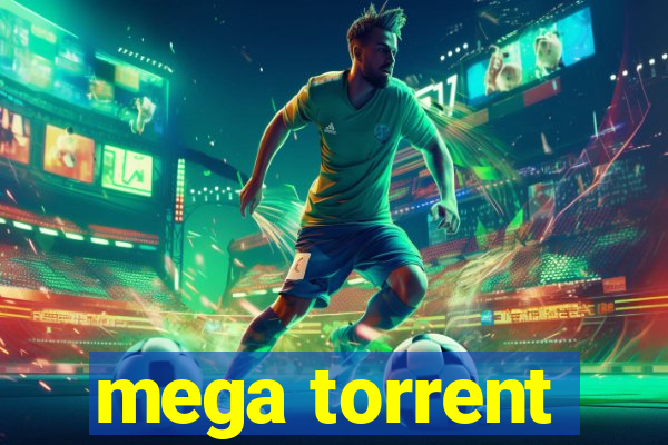 mega torrent