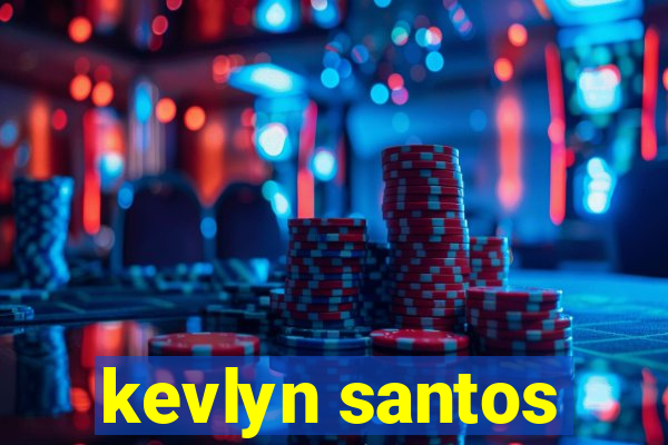 kevlyn santos