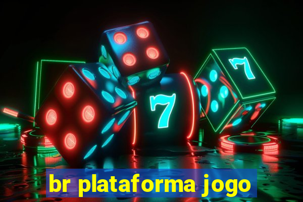 br plataforma jogo