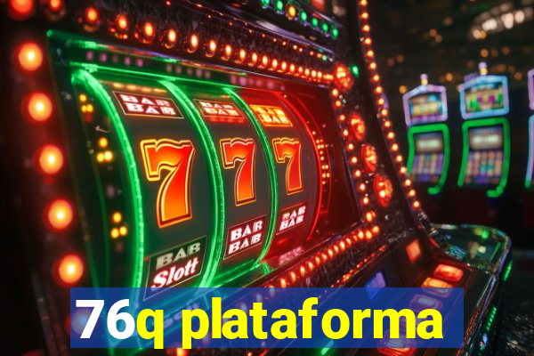 76q plataforma