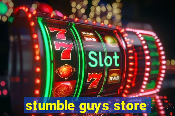 stumble guys store