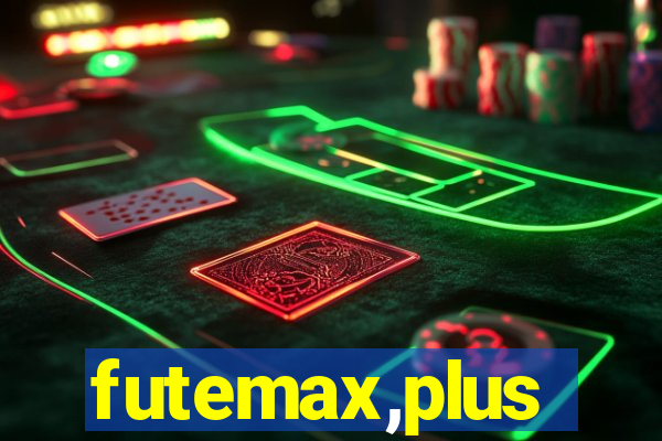 futemax,plus