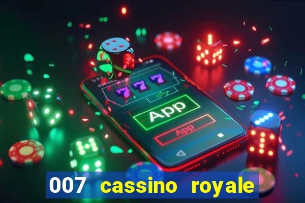 007 cassino royale dublado download