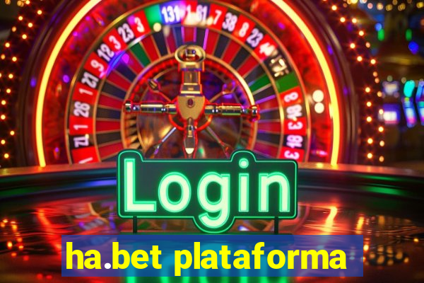 ha.bet plataforma