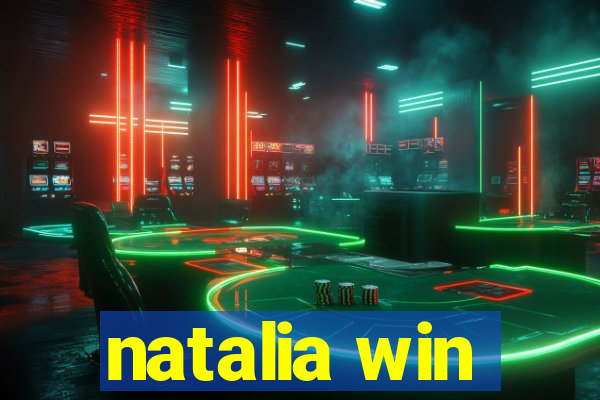 natalia win