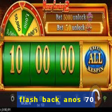 flash back anos 70 80 90 internacional download