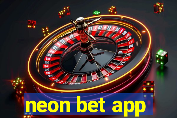 neon bet app