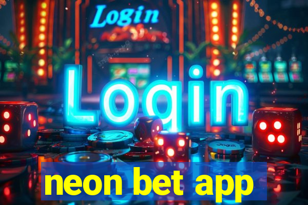 neon bet app