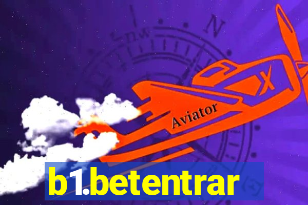 b1.betentrar