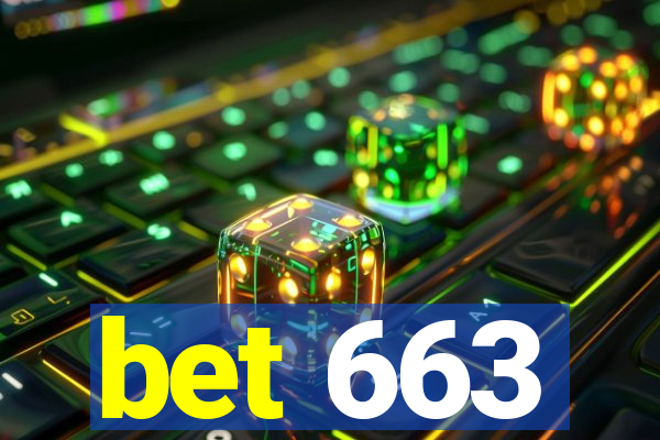 bet 663