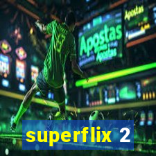 superflix 2