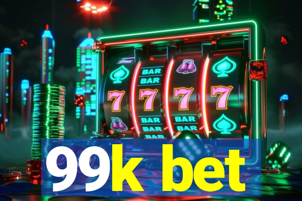 99k bet